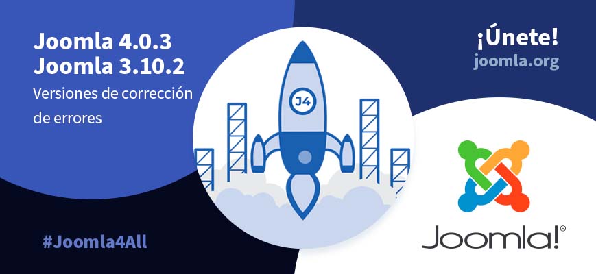Joomla 4.0.3 y Joomla 3.10.2 están disponibles